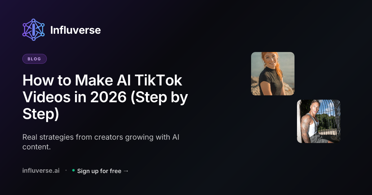 How to Make AI TikTok Videos in 2026 (Step by Step) | Influverse